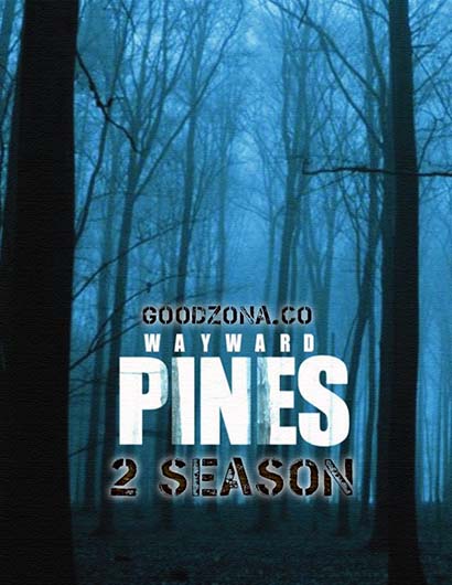 Уэйуорд Пайнс / Сосны 2 сезон